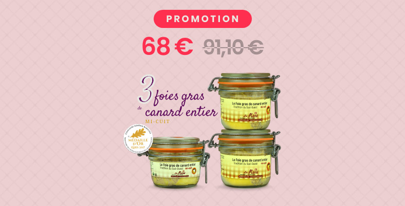 Promotion 3 foie gras mi-cuit à 68 euros